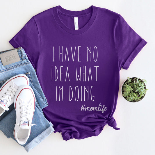 T-shirt « Je n'ai aucune idée de ce que je fais », T-shirt pour maman, T-shirt pour adulte, T-shirt avec dictons amusants, T-shirt pour mamans, T-shirt cadeau pour maman et papa