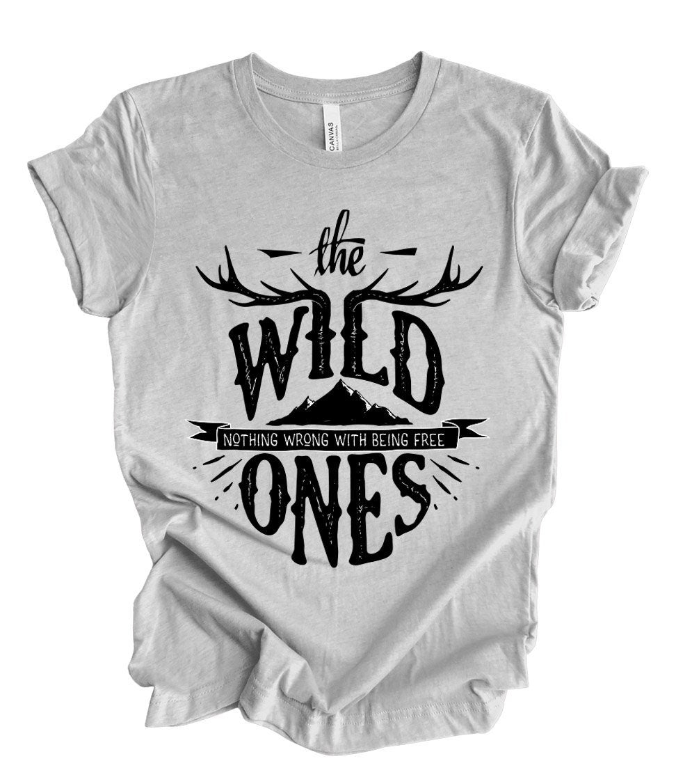 Wild T-Shirt, Wild Shirt, Adventure T-shirt, Nature Outdoor T-Shirt, Nature Shirt, Travel Shirt, Gifts for Traveler, Gift T-shirt