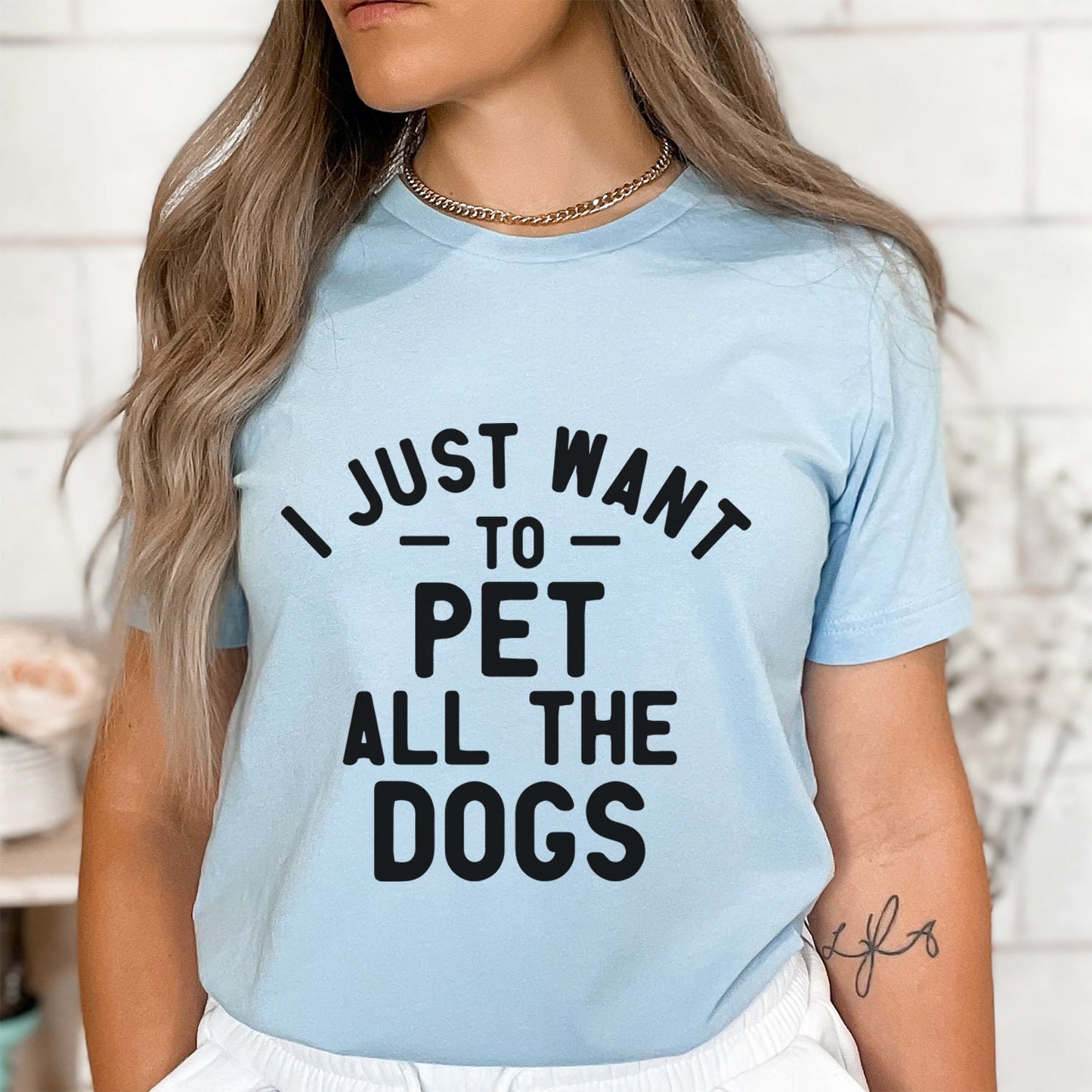 Want to Pet All the Dogs -T-shirt, T-shirt with Sayings, Dog Quote Shirt, Dog Mom or Dad TShirt, Dog Owner T Shirt, Pet Lover Shirt