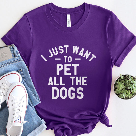 Je veux caresser tous les chiens - T-shirt, T-shirt avec dictons, T-shirt avec citation pour chien, T-shirt pour maman ou papa de chien, T-shirt pour propriétaire de chien, T-shirt pour amoureux des animaux