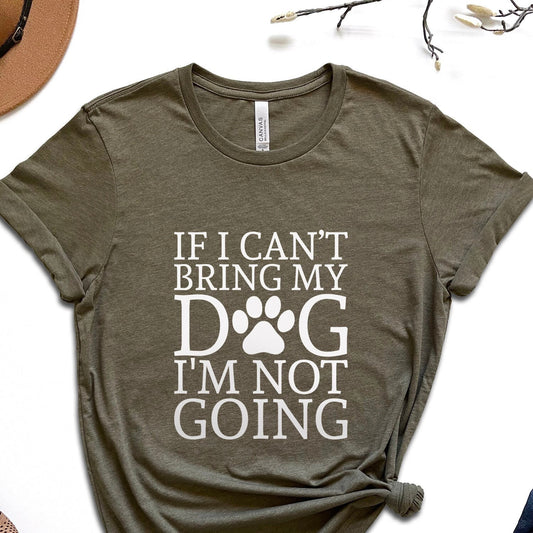 T-shirt Si je ne peux pas amener mon chien, je n'irai pas, T-shirt pour amoureux des animaux, T-shirt avec citation sur les chiens, T-shirt pour maman de chien, T-shirt pour papa de chien, T-shirt pour propriétaire de chien