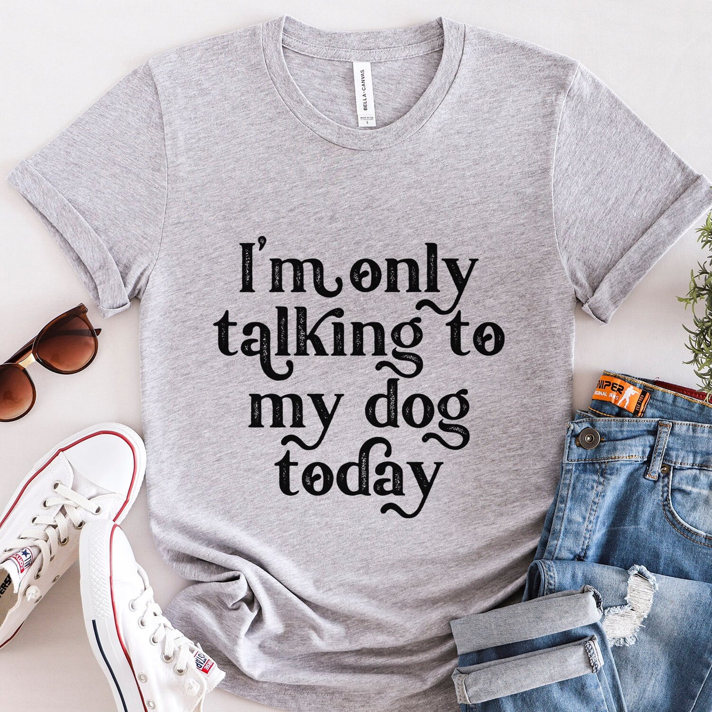 I am only Talking to my Dog Today Shirt, Dog Quote T-shirt, Dog Mom T-Shirt, Dog Dad Shirt, Dog Owner Gift Shirt, Dogs Lovers Shirt