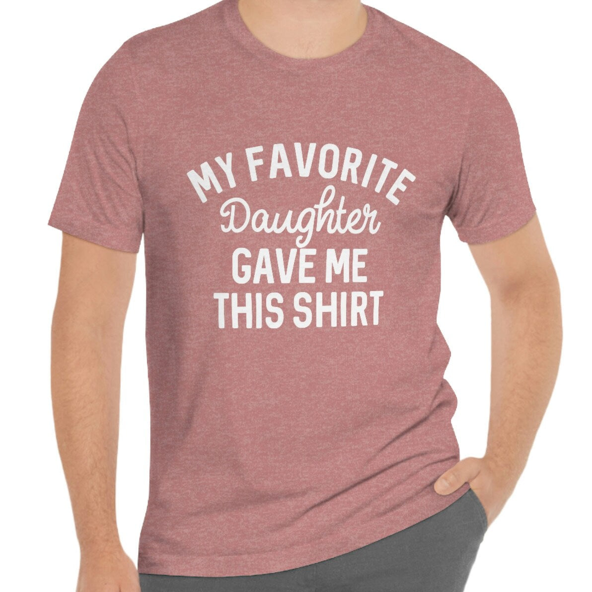 Ma fille préférée m'a donné cette chemise, cadeau drôle pour papa, cadeau pour papa, cadeau de fête des pères, cadeau de fille à papa, cadeau de chemise pour papa