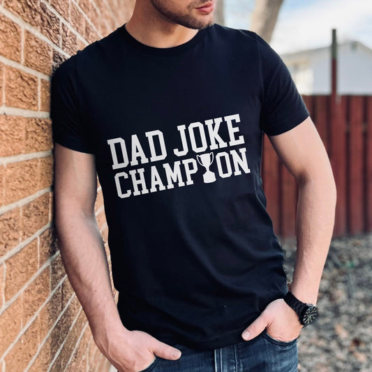 Dad Joke Champion Shirt, Funny Dad Shirts, Gift for Dad, Funny Shirt for Dad, Father's Day Gift Shirt, Humor Shirts, Shirt Gift for Dad