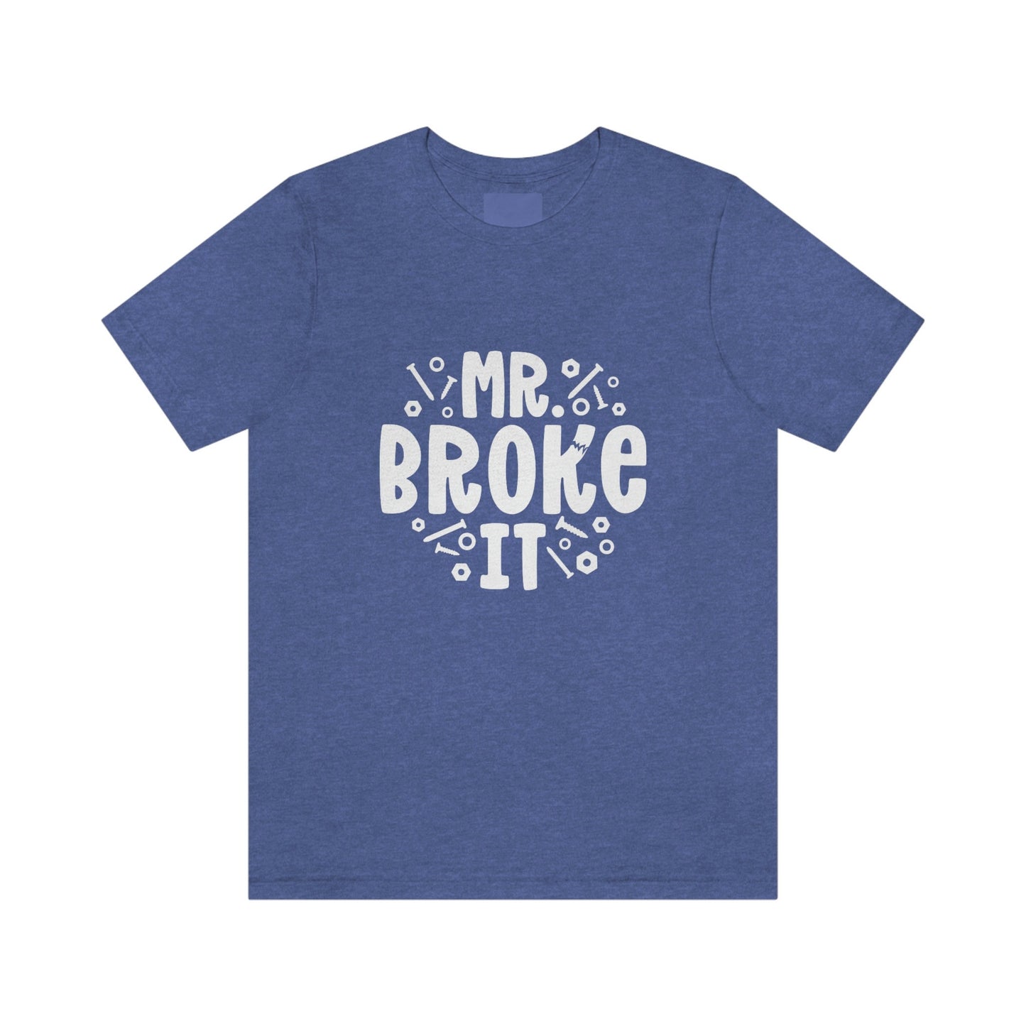 Mr. Fix it - Mr. Broke It - Ms. Broke It Shirts, Funny Family T-Shirt, Father's Day T-Shirt, Matching Shirts for Son Daughter Dad