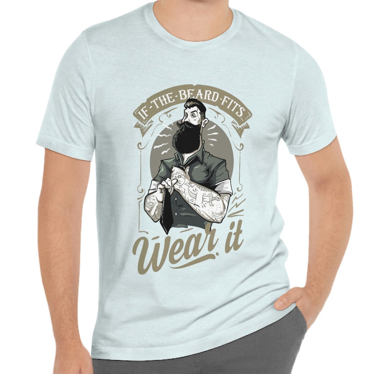 If the Beard Fits Wear It T-shirt, Beard Shirt, Beard Love Shirt, T-Shirt for Men, Funny Beard Shirts, Beard Lover T-Shirt, Gifts For Him