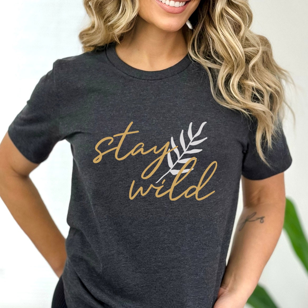 Stay Wild Jungle T-shirt, Boho T-shirt, Inspirational T-shirt, Bohemian T-shirt, Floral Leaves T-Shirt, Gift Shirt for Her