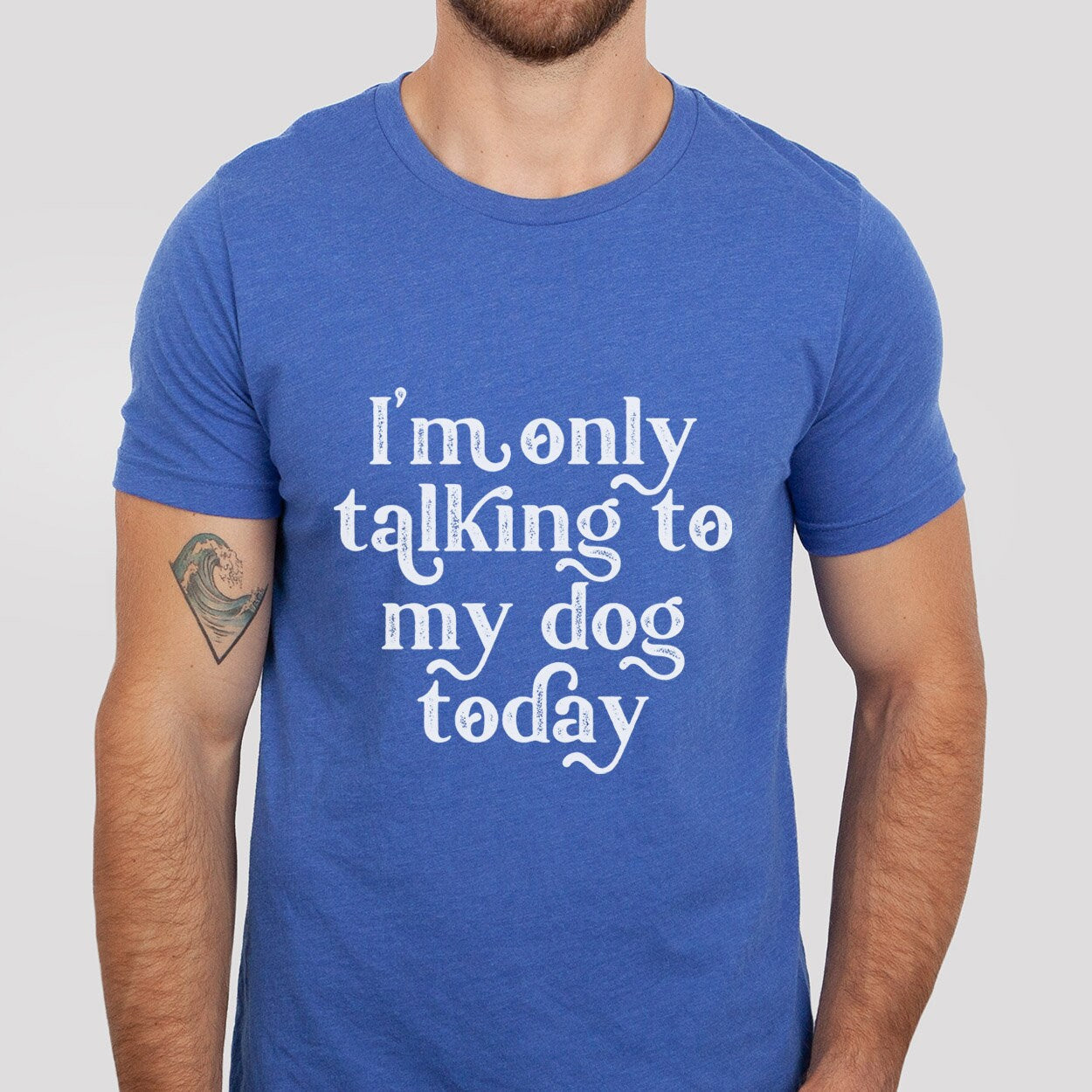 I am only Talking to my Dog Today Shirt, Dog Quote T-shirt, Dog Mom T-Shirt, Dog Dad Shirt, Dog Owner Gift Shirt, Dogs Lovers Shirt