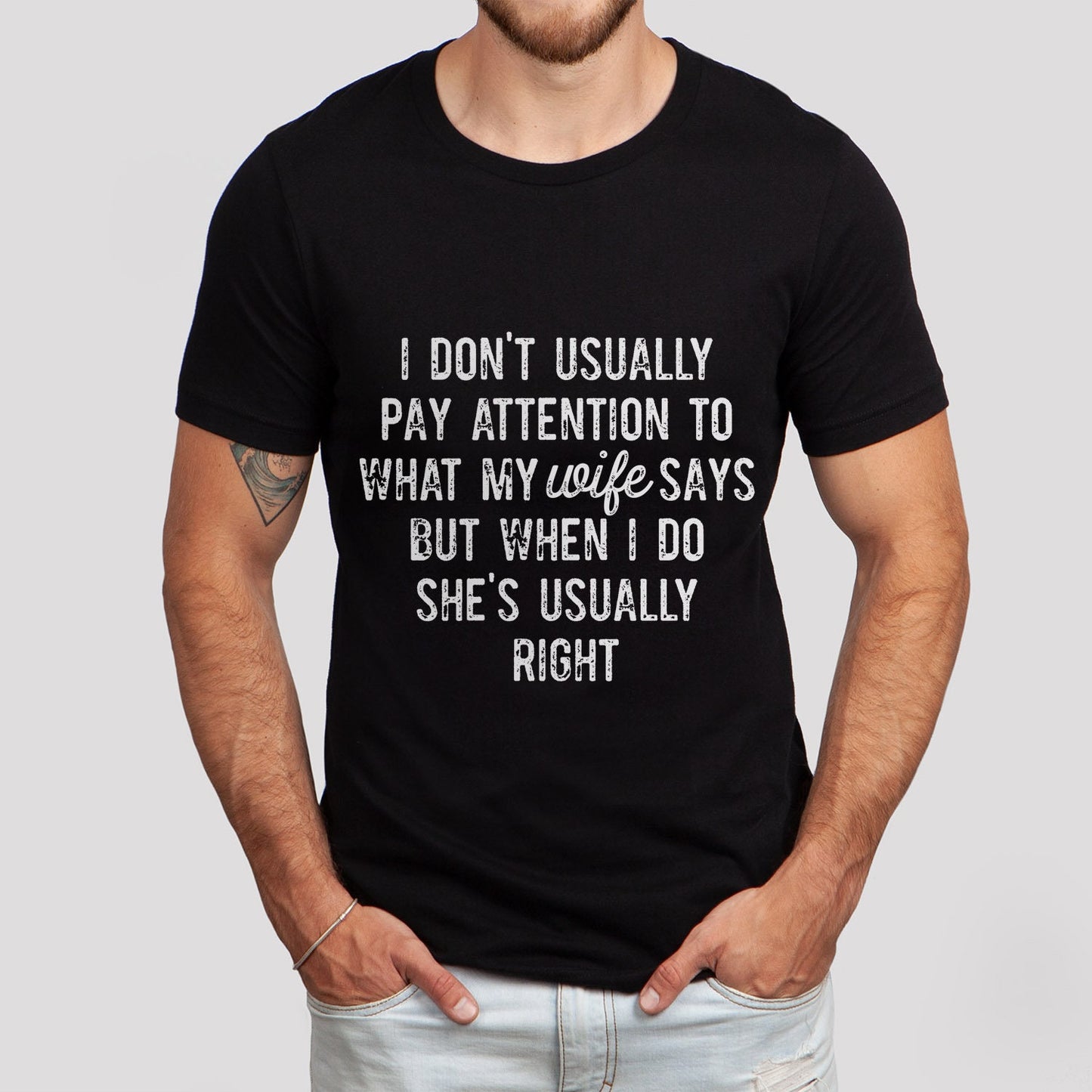 Funny Husband T-shirt, Gift Shirt for Husband, Anniversary Gift T-shirt, I don't Usually Pay Attention T-shirt, Husband Shirt from Wife