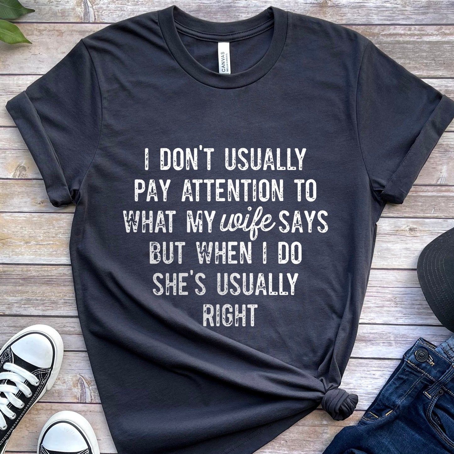 Funny Husband T-shirt, Gift Shirt for Husband, Anniversary Gift T-shirt, I don't Usually Pay Attention T-shirt, Husband Shirt from Wife