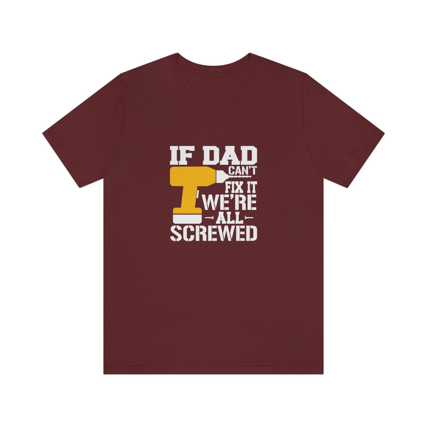 T-shirt drôle, t-shirt cadeau pour papa, t-shirt papa, cadeau pour papa, t-shirt drôle pour la fête des pères pour papa, si papa ne peut pas le réparer, nous sommes tous foutus