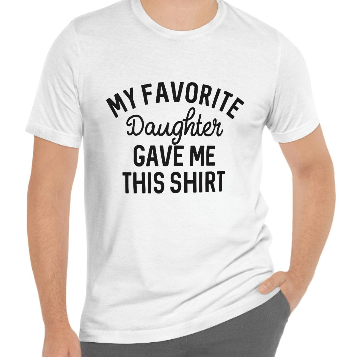 Ma fille préférée m'a donné cette chemise, cadeau drôle pour papa, cadeau pour papa, cadeau de fête des pères, cadeau de fille à papa, cadeau de chemise pour papa