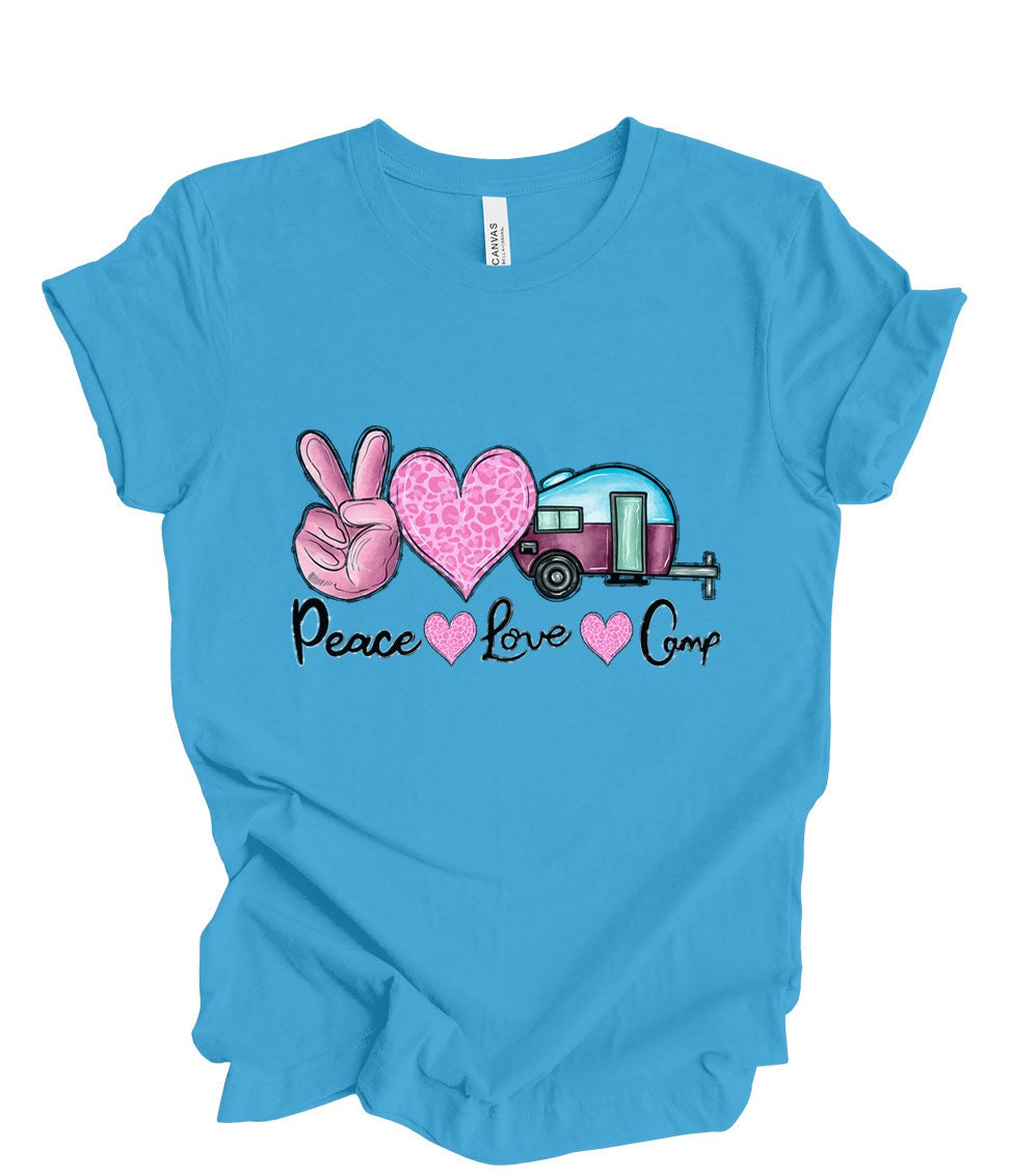 Peace Love Camp Shirt, Camping T-Shirt, Camping Shirt, Funny Travel T-shirt, Camping Lover Shirt, Adventure Shirt, Gift Shirt for Her