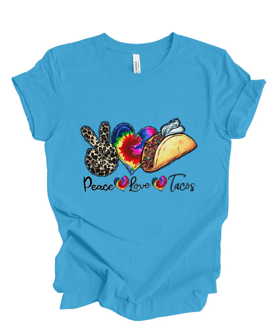 Peace Love Tacos Shirt, Tacos Lover T-Shirt, Food Lover Shirt, Gift Shirt for Her, Mexican Food Shirt, Inspirational T-shirt