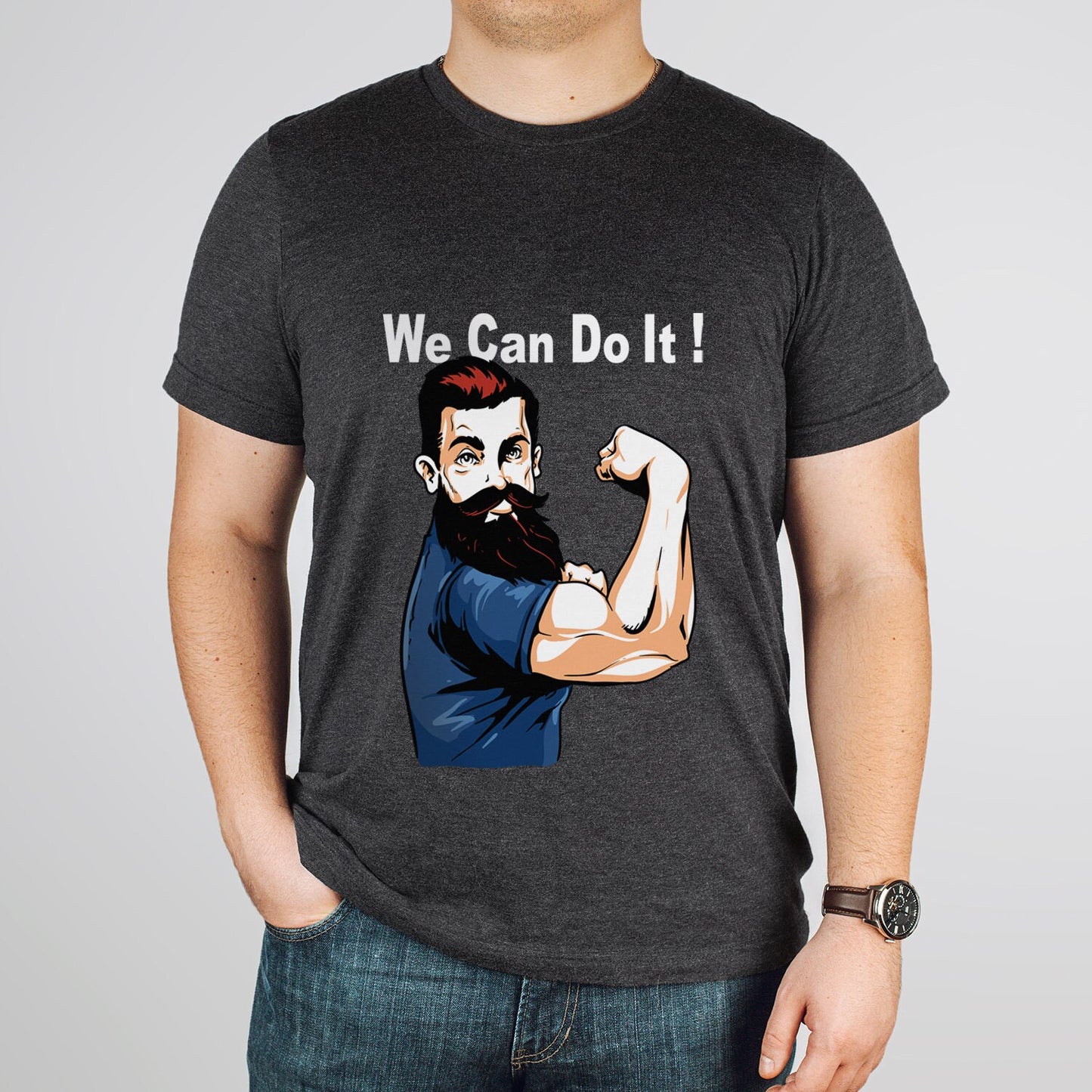 Inspirational Quotes T-shirt, We can Do It Shirt, T-shirt with a Quote, Funny Shirt, Beard Shirt, Motivational Shirt, Muscles Shirt