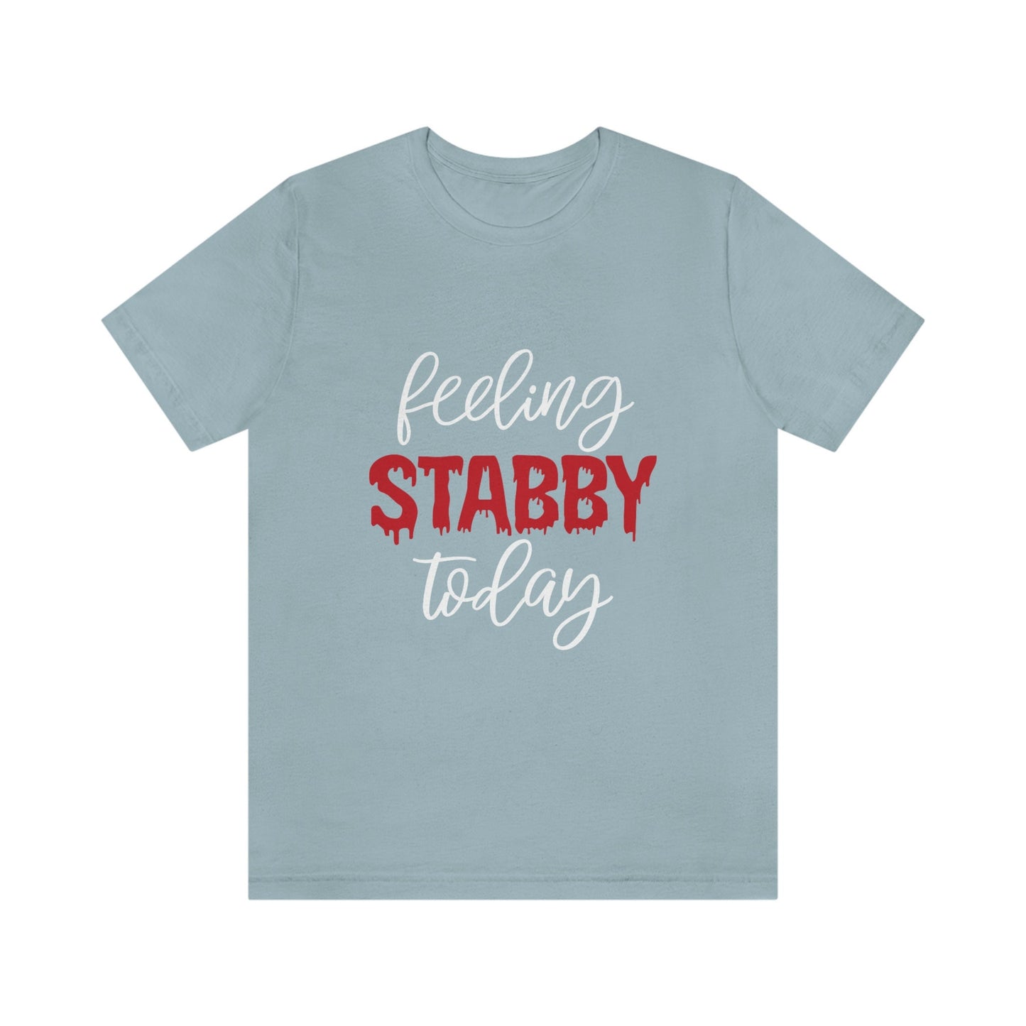 T-shirt Feeling Stabby Today, T-shirt True Crime, T-shirts drôles, T-shirt Meurtrier, T-shirt Films Policiers, T-shirt Cadeau