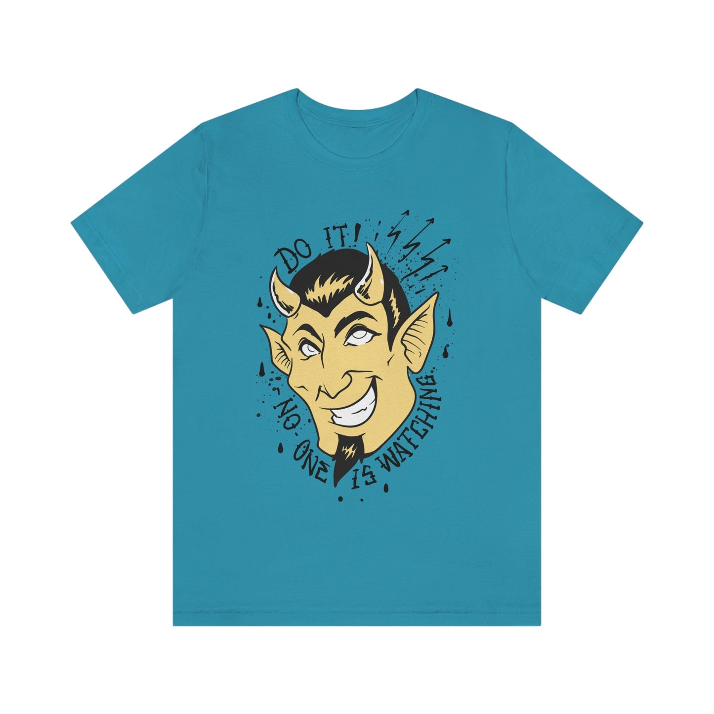 Funny Devil T-shirt, Do It Noone is Watching T-shirt, Humor T-shirt, Funny Shirt, Shirt with Saying, Funny Devil Ready to Tempt Your Soul