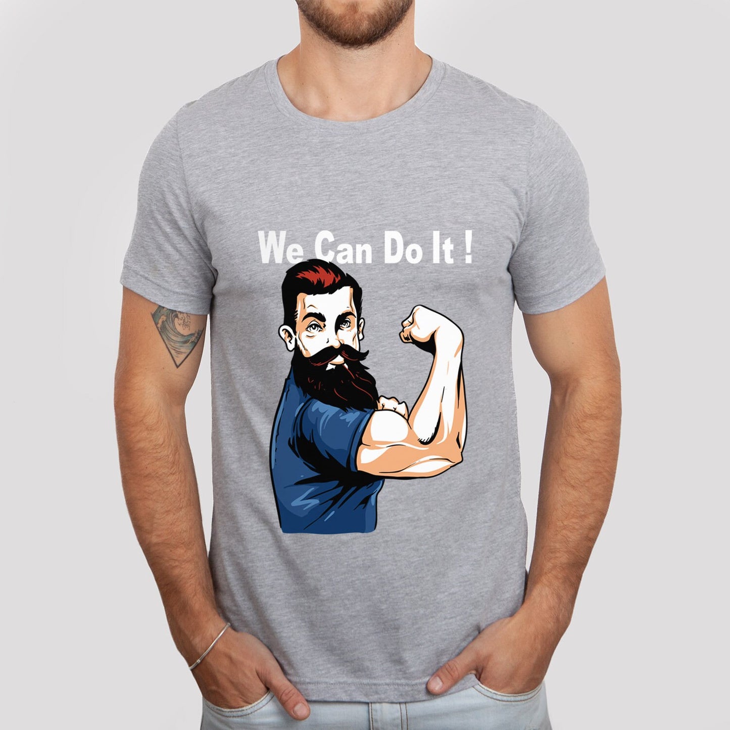 Inspirational Quotes T-shirt, We can Do It Shirt, T-shirt with a Quote, Funny Shirt, Beard Shirt, Motivational Shirt, Muscles Shirt