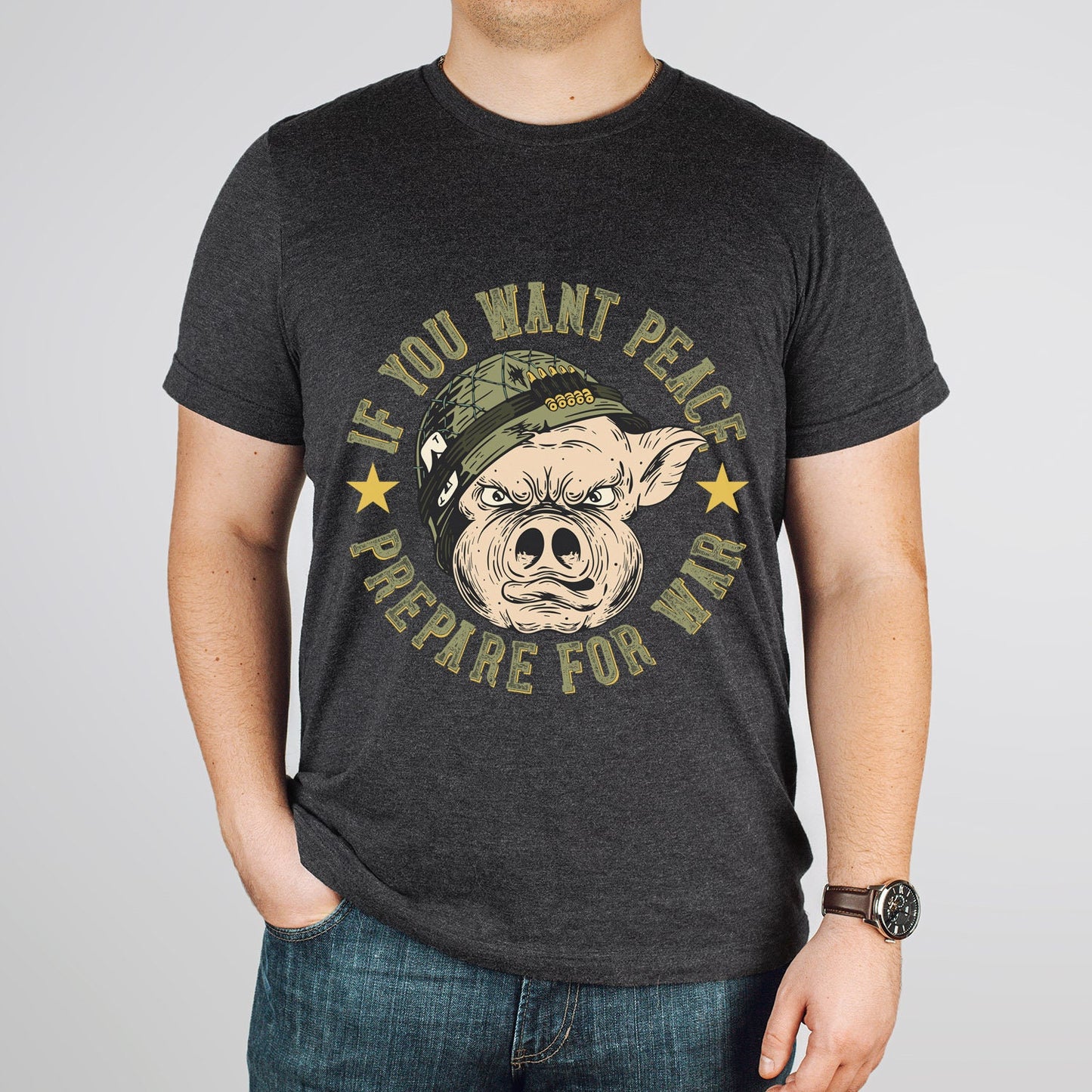 If You Want Piece Prepare for War T-shirt, Peace T-shirt, War T-shirt, Military Shirt, Pig Shirt, T-shirt with Saying, Shirt with Pig