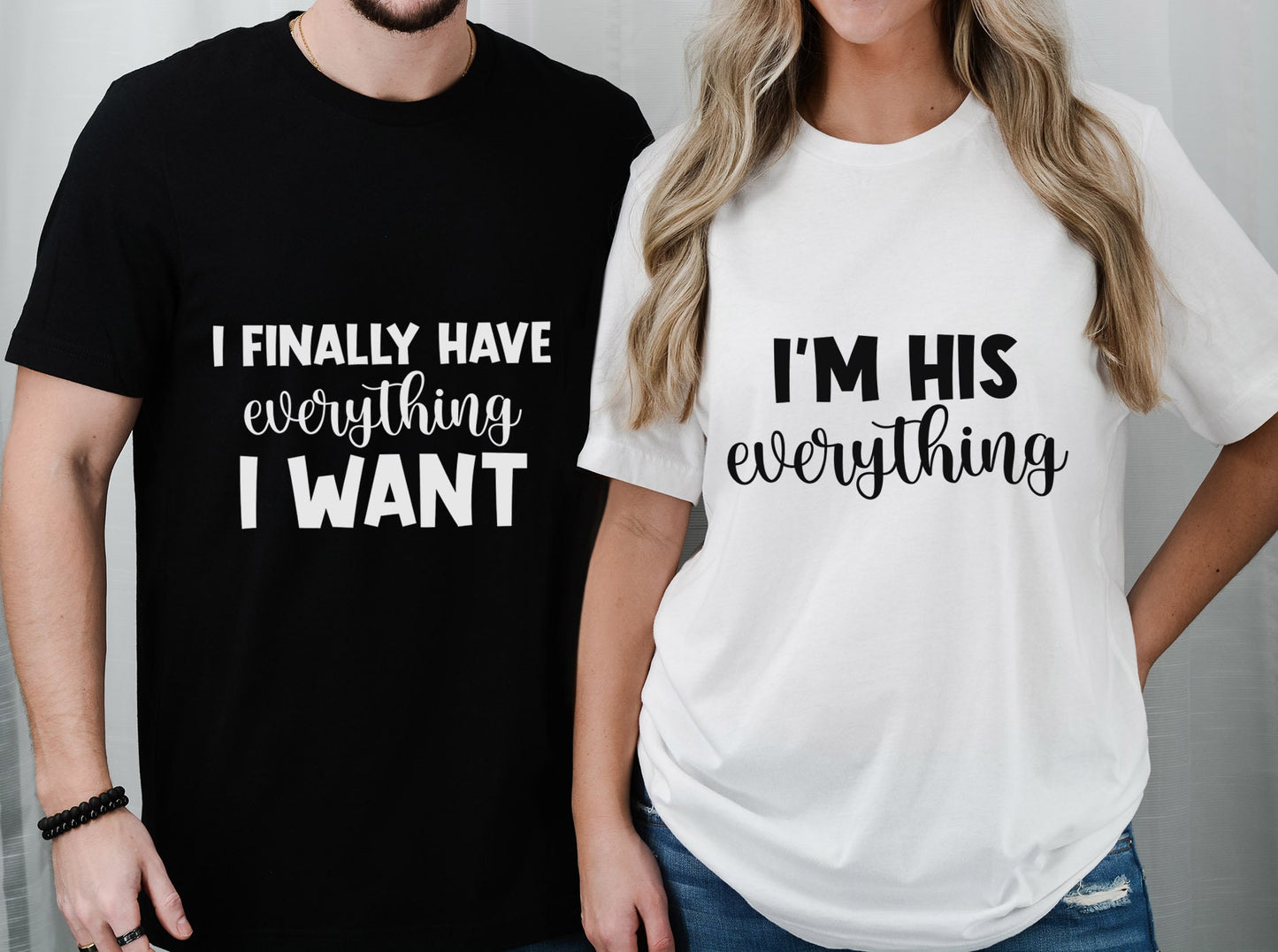 T-shirt mignon assorti pour couple, j'ai enfin tout ce que je veux, t-shirt je suis tout pour lui, t-shirt cadeau assorti pour couple