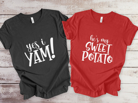 Matching Thanksgiving Shirts, He's My Sweet Potato, Yes I Yam, Matching Couples T-shirts, Valentines Gift Shirt, Anniversary Gift T-shirts