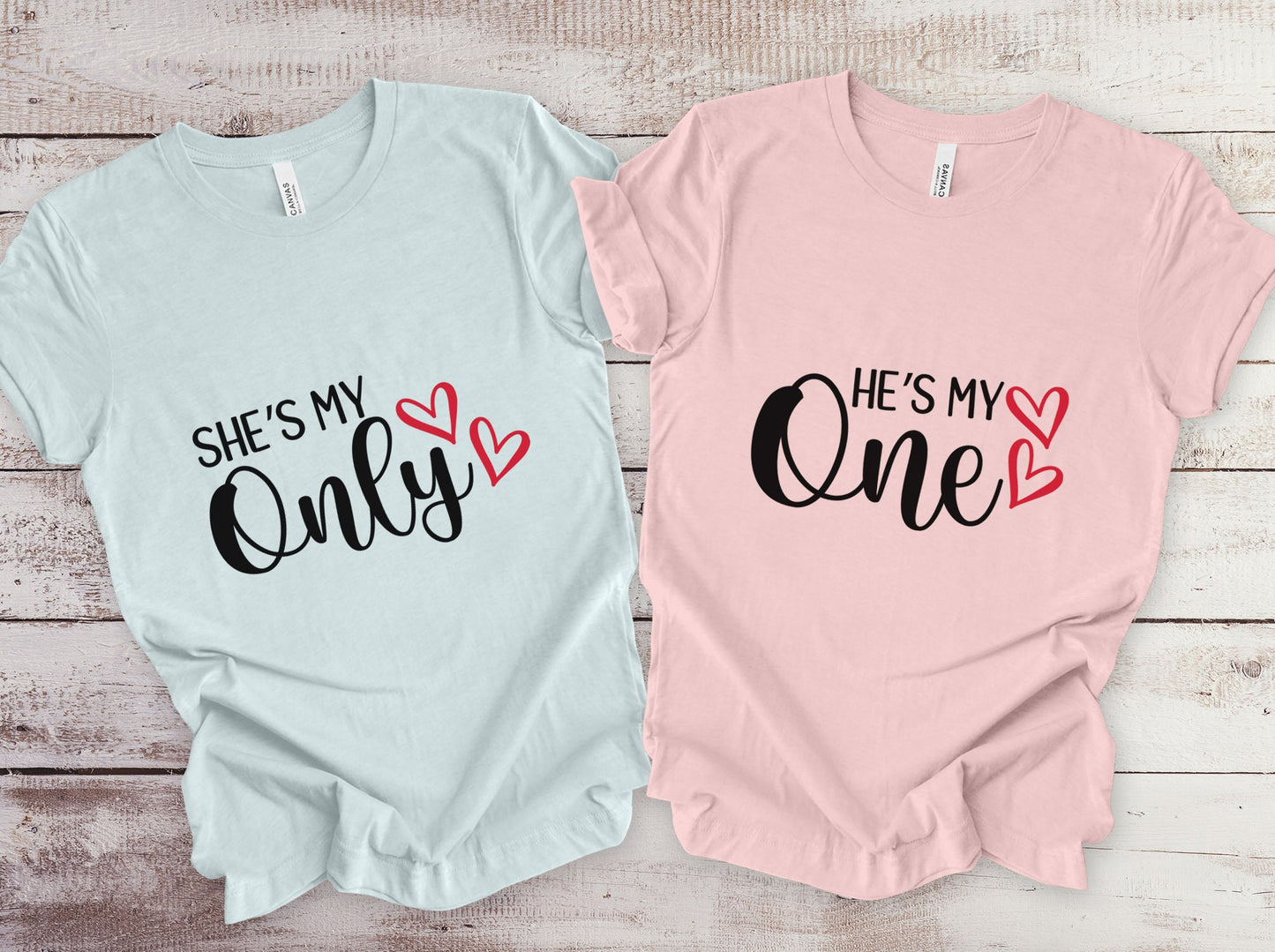 Matching Couples T-shirt, He's My One Shirt, She's My Only Shirt, Shirt for Valentines Day Couples, Gift Shirt for Him, Gift Shirt for Her