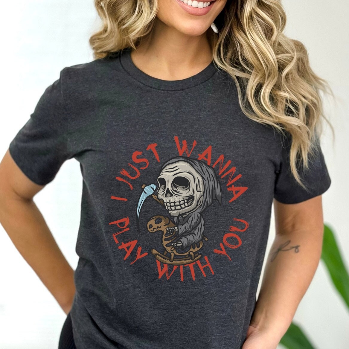 Funny Scary Skull T-shirt, Spooky Skeleton Shirt, Funny Halloween Shirt, I Just Wanna Play with You Shirt, Ghost Skull Shirt