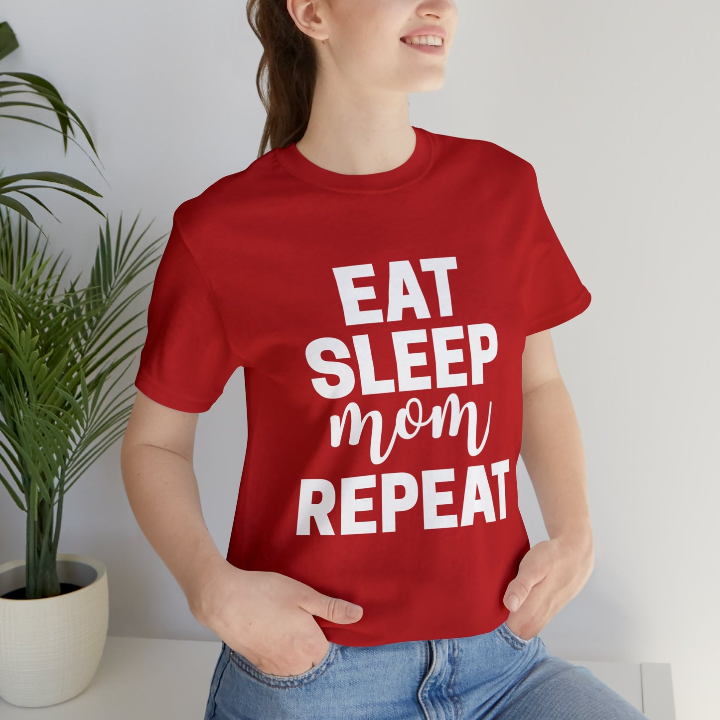 T-shirt for Mom, Eat Sleep Repeat Shirt, Funny Shirt for Mom, Gift Shirt for Moms, Humour Shirt for Mothers, Typographic Parenting Shirt