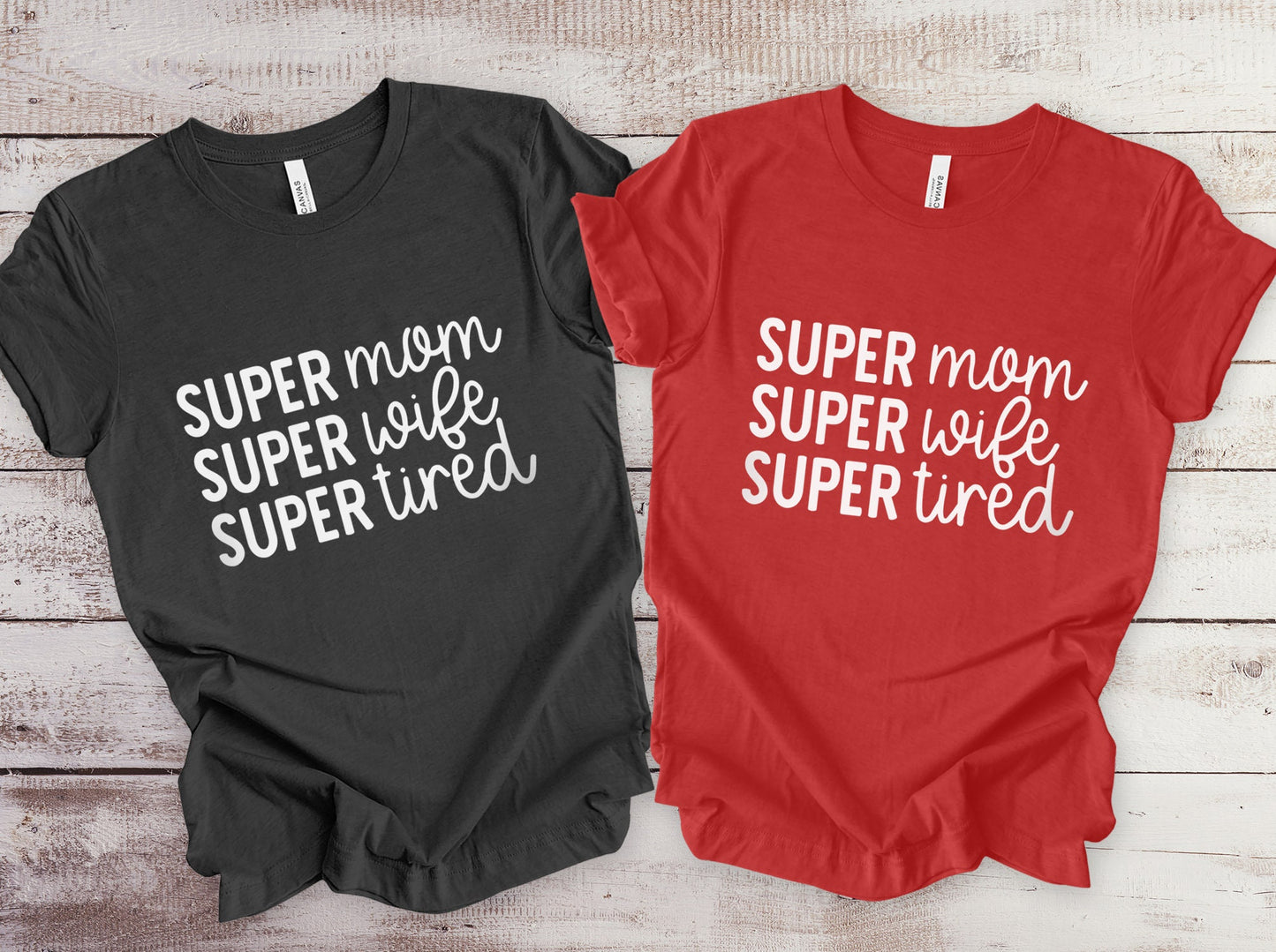 Super Mom Shirt, Mom Life T-shirt, Gift Shirt for Mom, Super Wife Shirt, Mother's Day Gift Shirt, Funny Parenting Shirt, Mothers Gift Shirt