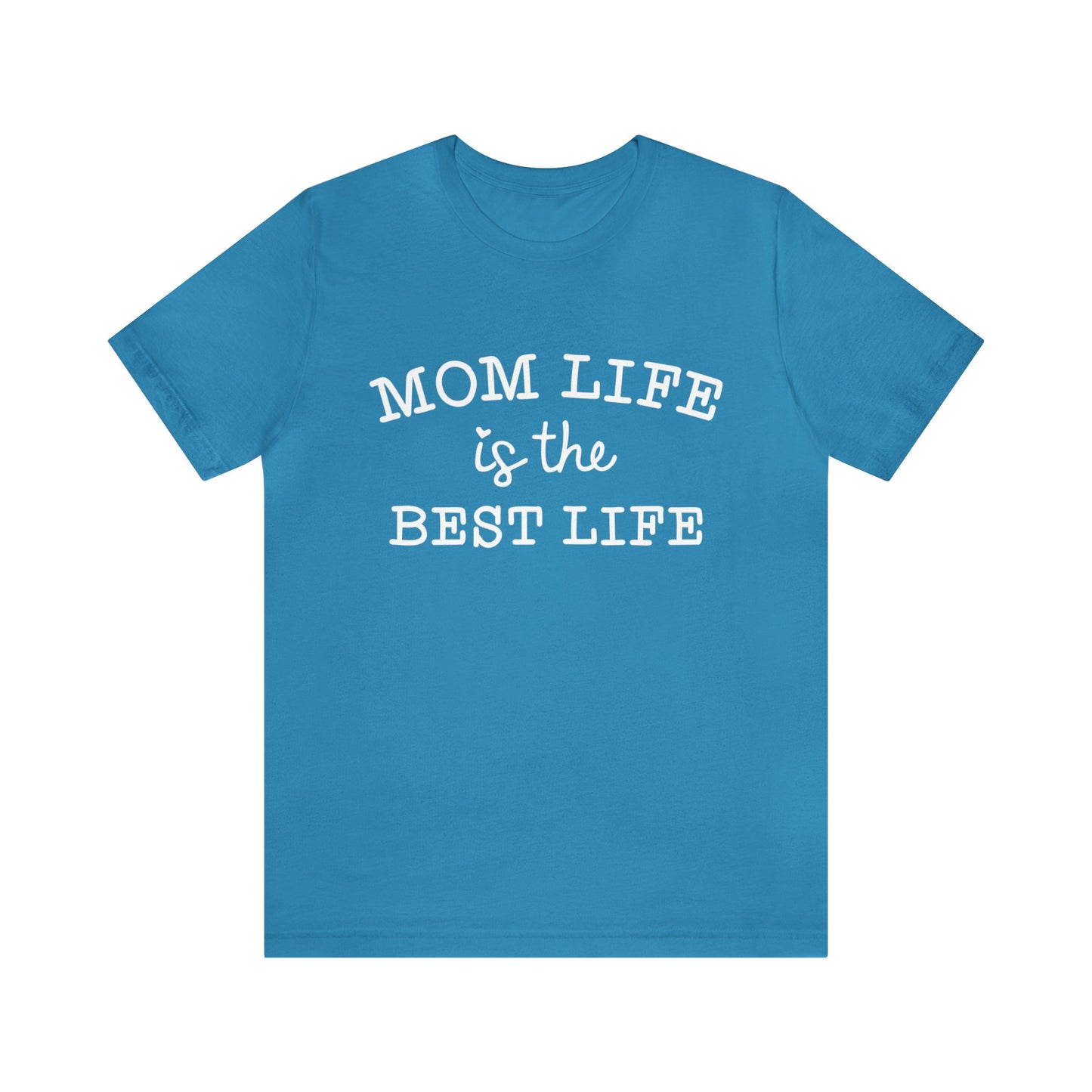 Mom Life is the Best Life T-shirt, Gift Shirt for Mom, Mother's Day Gift Shirt, Mom Life Shirt, Parenting Shirt, Mom Shirt