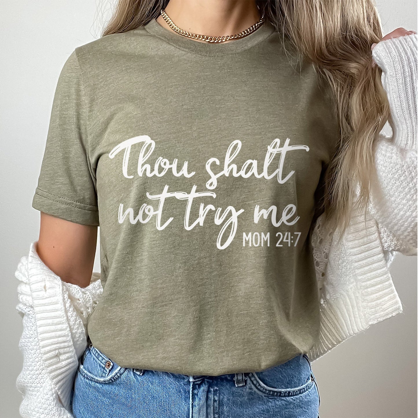 Thou Shalt Not Try Me Shirt, Mother T-shirt, Mom Life T-shirt, Gift Shirt for Mom, Mother's Day Gift Shirt, Shirt for Mothers