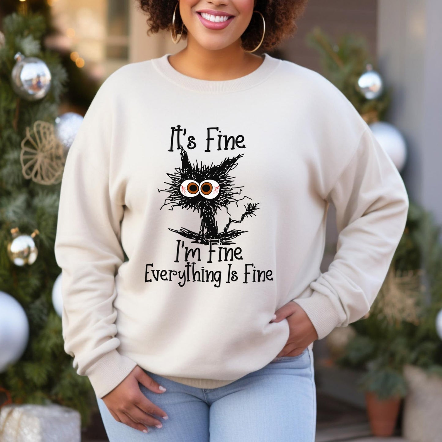 It's Fine I'm Fine Everything is Fine Sweatshirt, It's Fine Funny Cat Shirt, Sarcastic Cat Shirt, I am Fine Cat Sweatshirt, Humor Gift Shirt