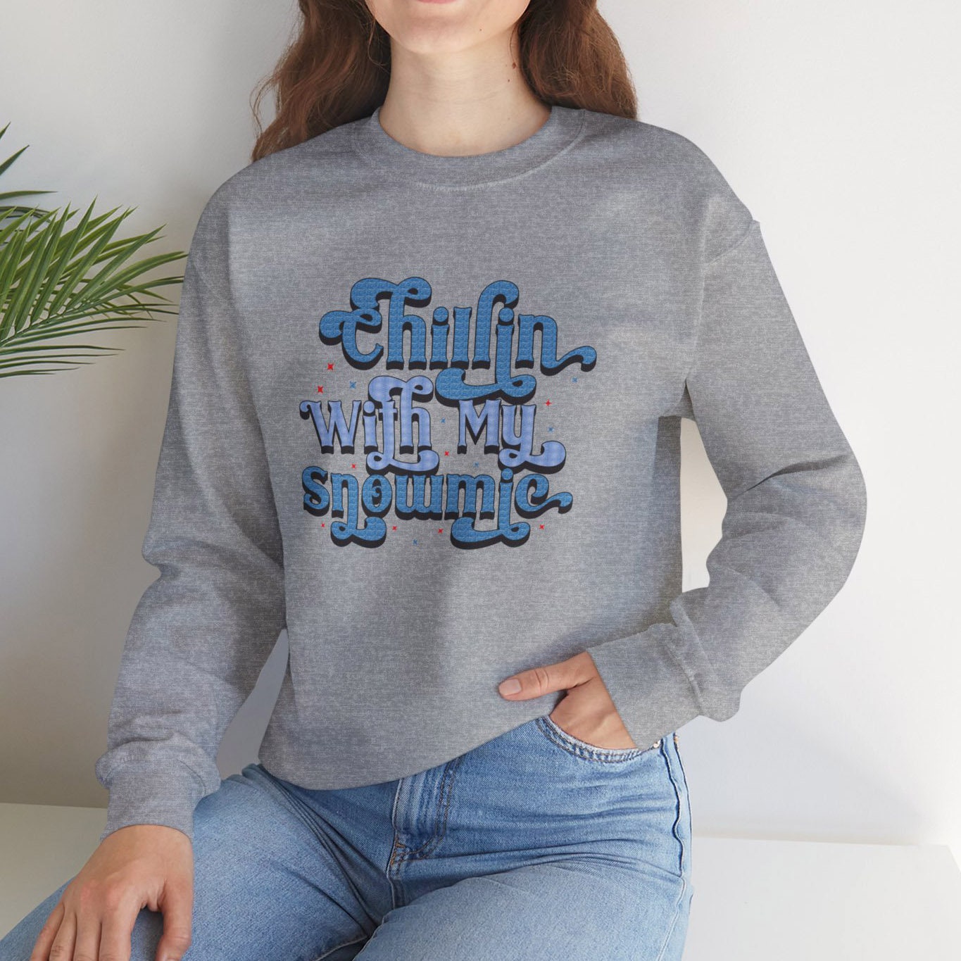 Winter Snow Sweatshirt, Chillin with My Snowmies Shirt, Holidays Gift Sweatshirt, Xmas Unisex Gift Sweatshirt, Gift for Her, Gift for Him