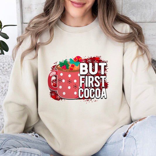 But First Cocoa Funny Christmas Long Sleeves Sweatshirt, Holidays Xmas Gift Sweatshirt, Winter Unisex Sweatshirt, Gift for Him, Gift for Her