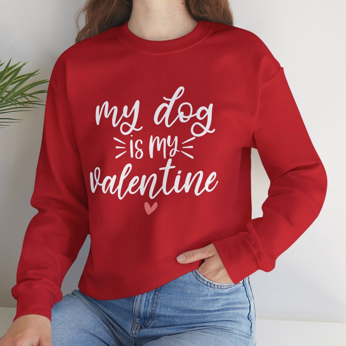 My Dog is my Valentine Sweatshirt, Funny Valentines Day Long Sleeves Shirt, Anti Valentines Day Shirt, Heart Gift Sweatshirt, Gift for Her