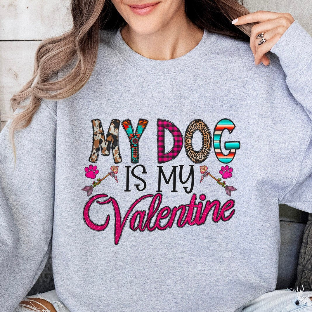 My Dog is my Valentine Cute Sweatshirt, Valentines Day Long Sleeves Shirt, Dog Lovers Shirt for Valentines Day Gift, My Dog Valentine Shirt