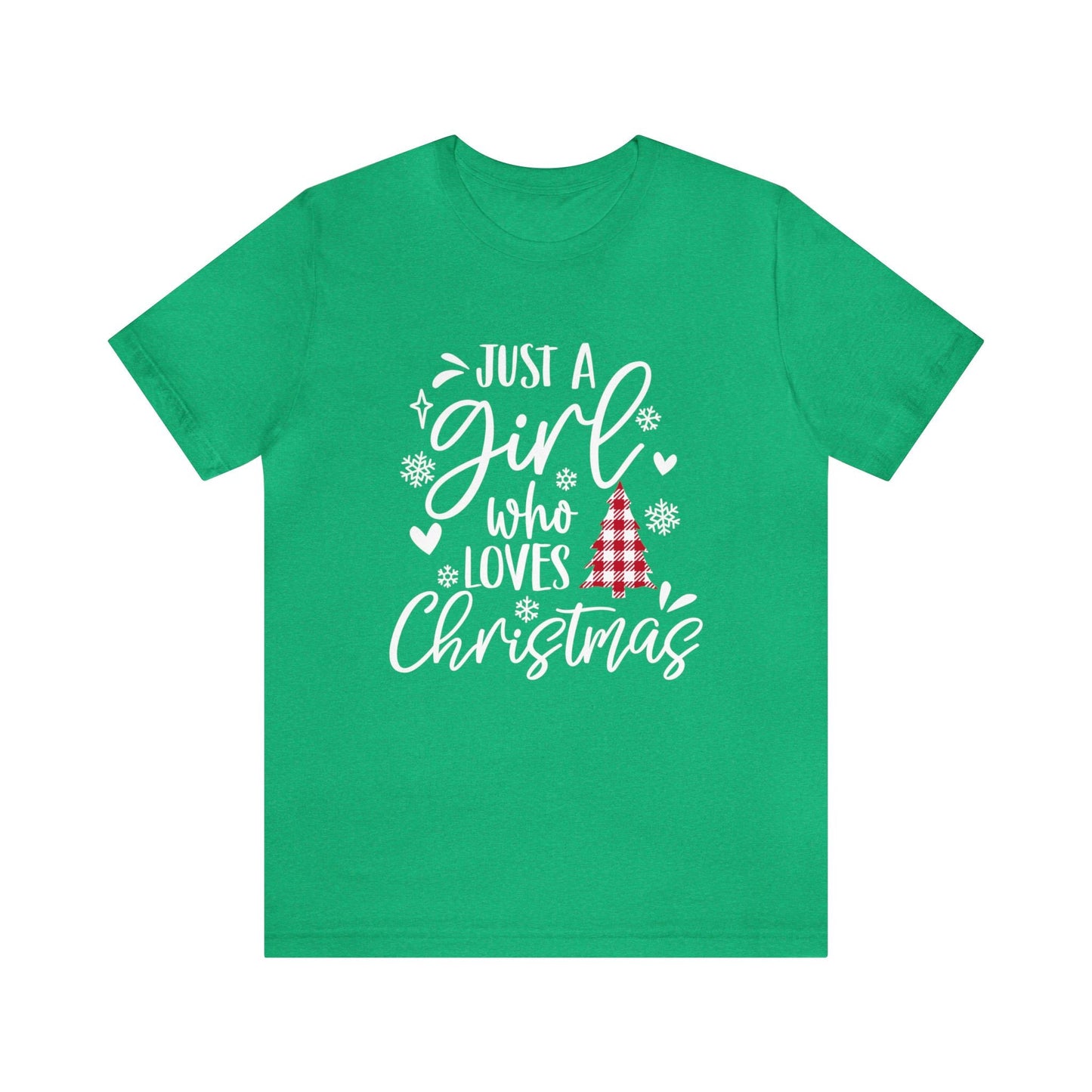 Christmas Gift T-shirt, Holidays Shirt, Christmas Tee Shirt, Just a Girl who loves Christmas Holiday Gift Shirt, Merry Christmas Shirt