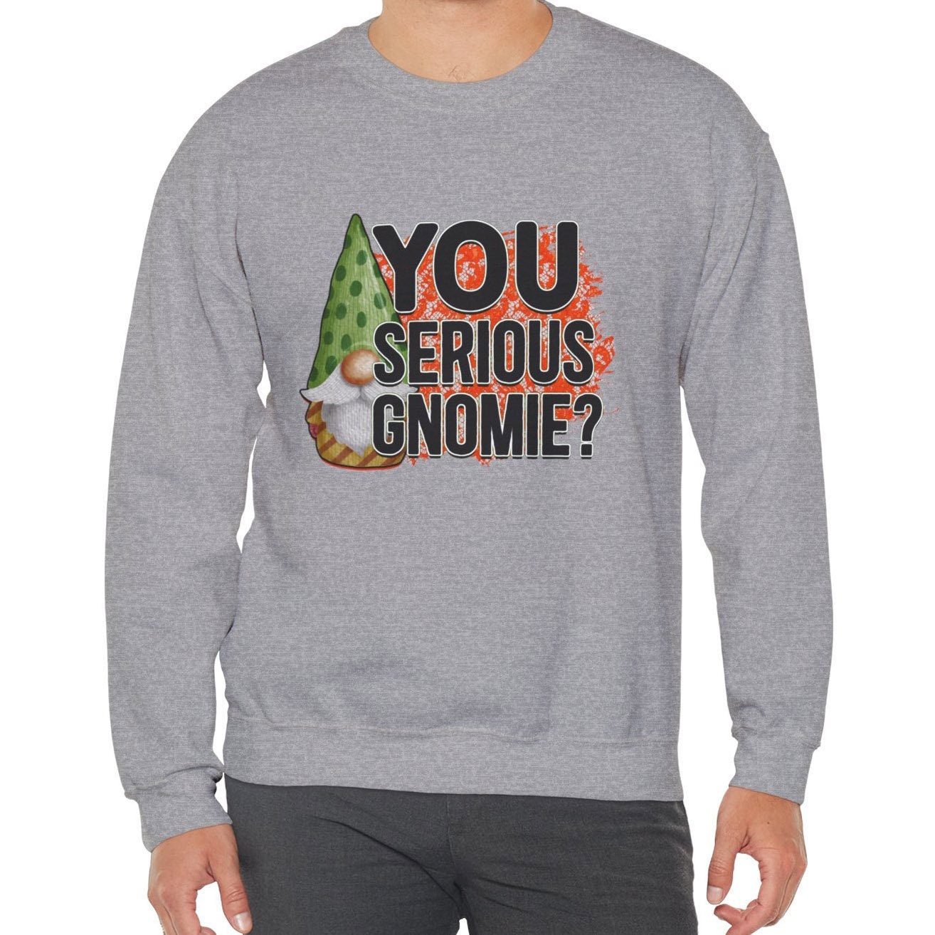 Are You Serious Gnome Sweatshirt, Funny Christmas Gnomie Long Sleeves Shirt, Holidays Xmas Gift Sweatshirt, Winter Unisex Sweatshirt