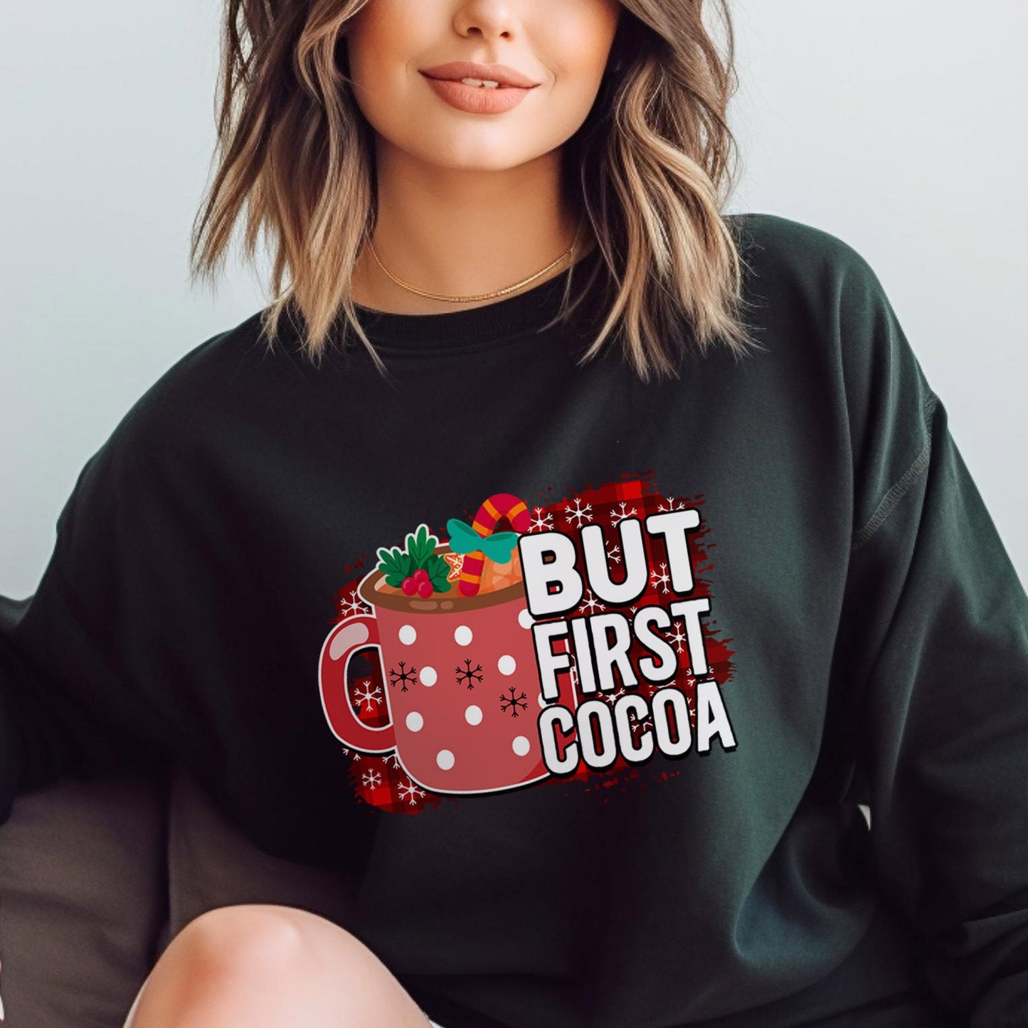 But First Cocoa Funny Christmas Long Sleeves Sweatshirt, Holidays Xmas Gift Sweatshirt, Winter Unisex Sweatshirt, Gift for Him, Gift for Her