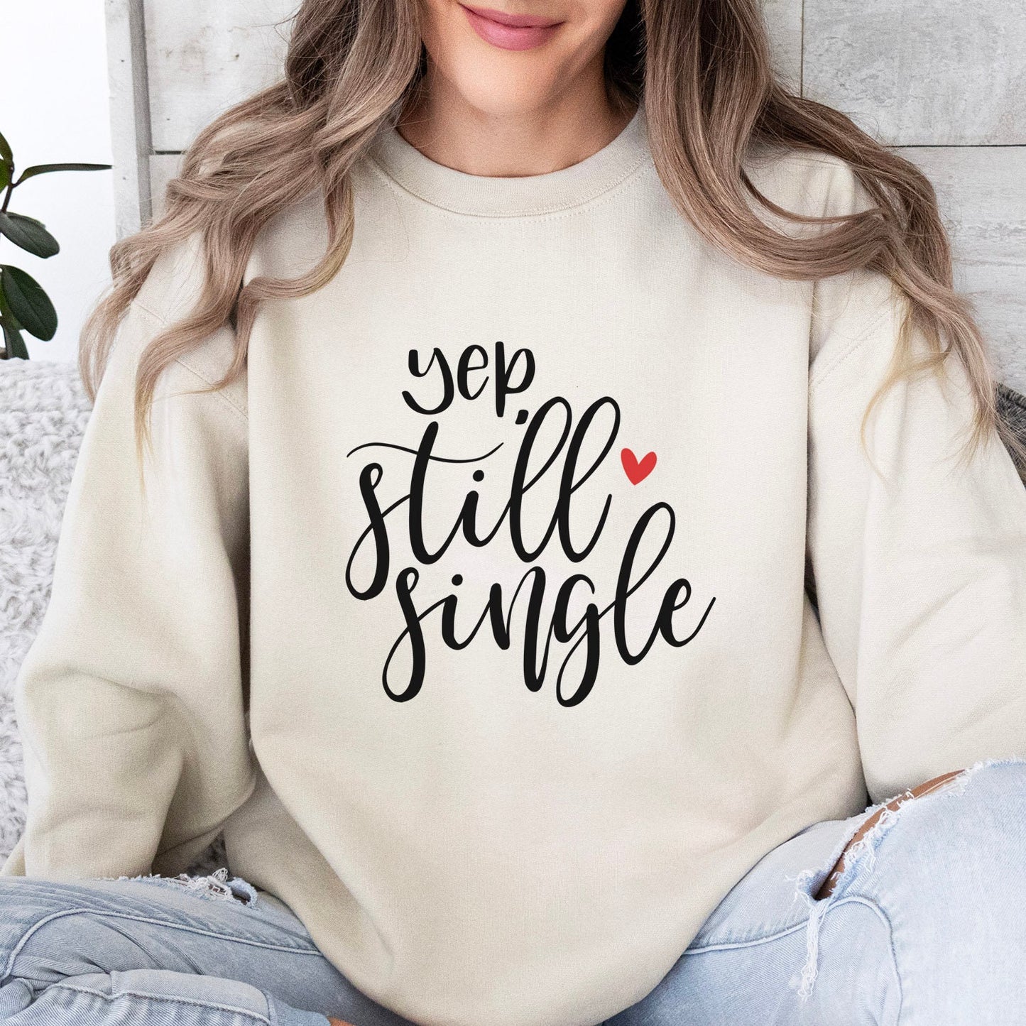 Still Single Funny Valentine Sweatshirt, Valentines Day Shirt, Long Sleeves Shirt, Anti Valentines Day Shirt, Gift for Her, Gift for Him