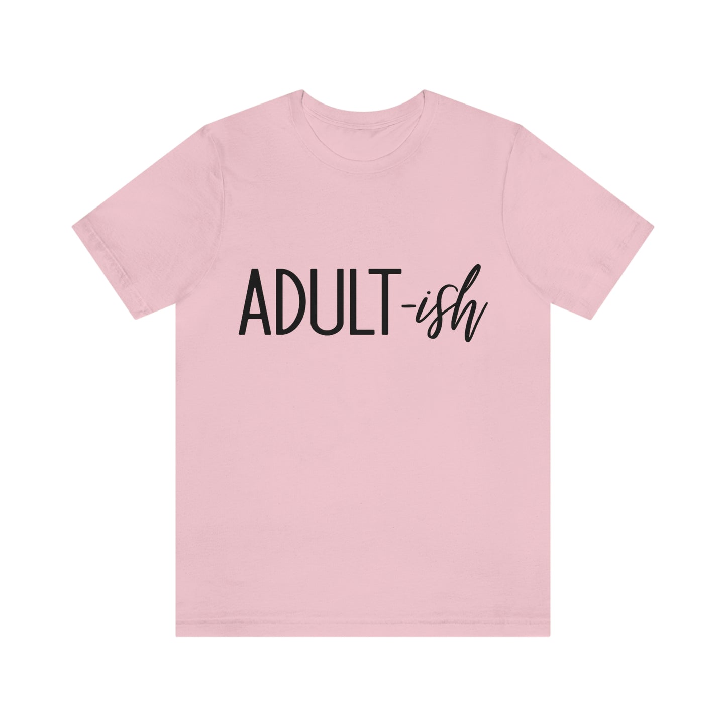 Adultish Cool Adulting Shirt