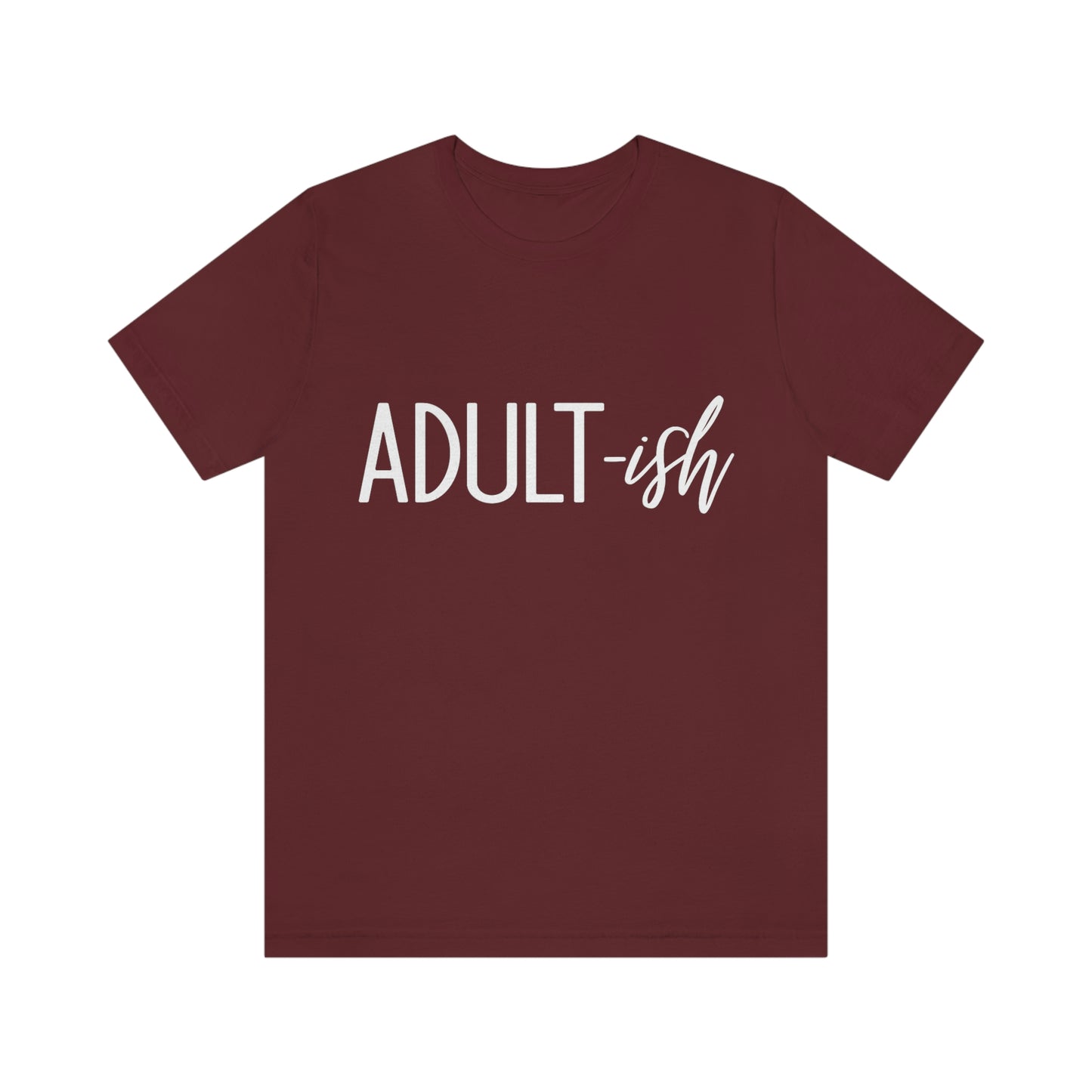 Adultish Cool Adulting Shirt