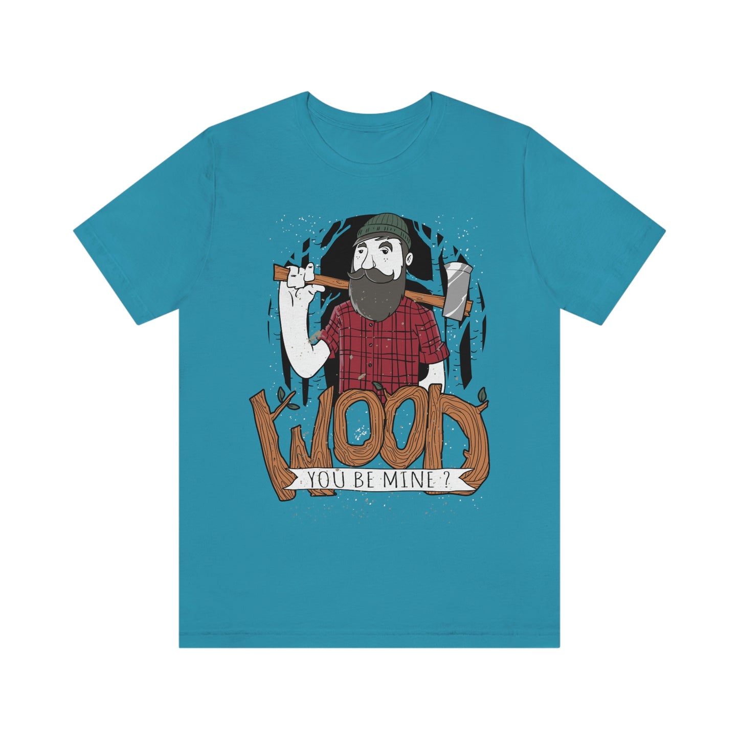 T-shirts drôles Wood You Be Mine