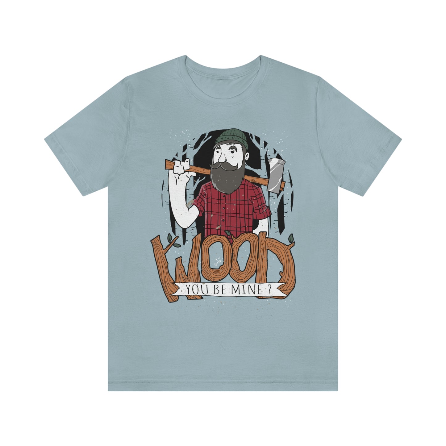 T-shirts drôles Wood You Be Mine