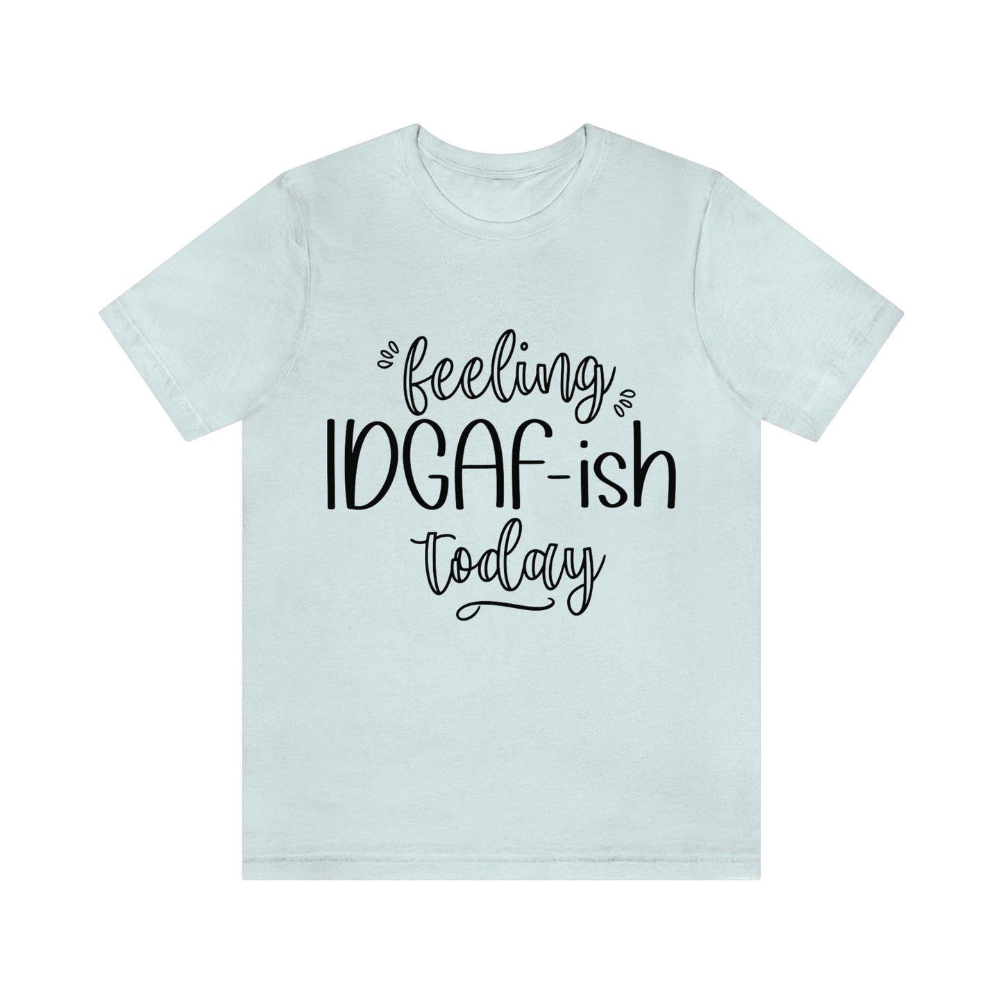 Je me sens Idga-fish aujourd'hui T-shirt drôle pour adulte