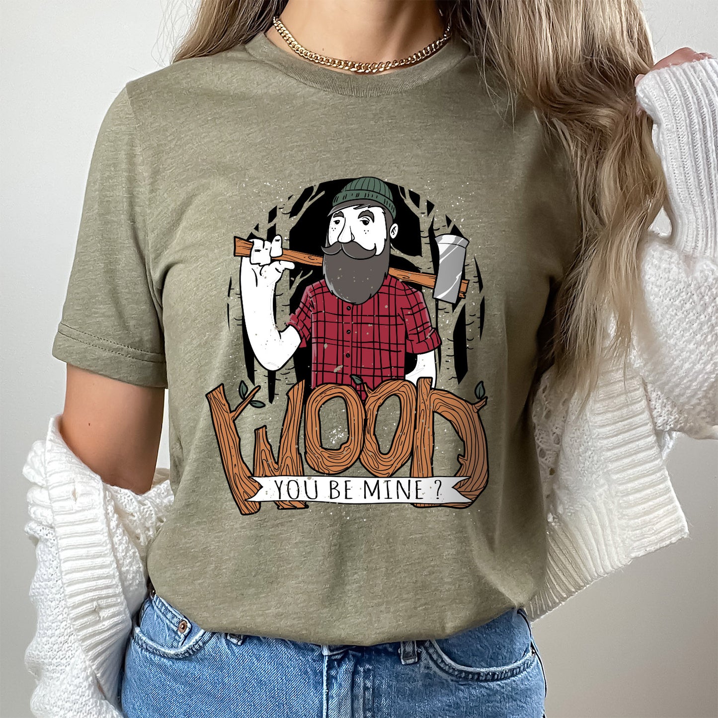 Wood You Be Mine Funny T-shirts